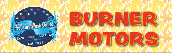 PRESSURE WASHER BURNER MOTORS